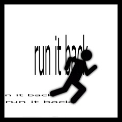 Run It Back (blckhrt)