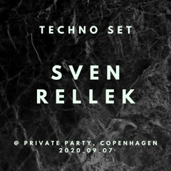 Sven Rellek @ Private Party, Copenhagen 2020_09_05