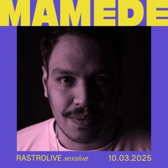 Mamede @ Rastro Live - 10.03.2025
