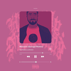 Sepone & Drake - Massive (Garage Remix)