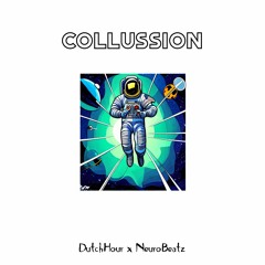 Dutch Hour - Collussion (NeuroBeatz Remix)