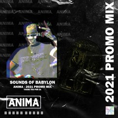 ANIMA - Sounds Of Babylon (Minimal Mix)