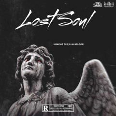 Lost Soul (feat. luv4glocc)
