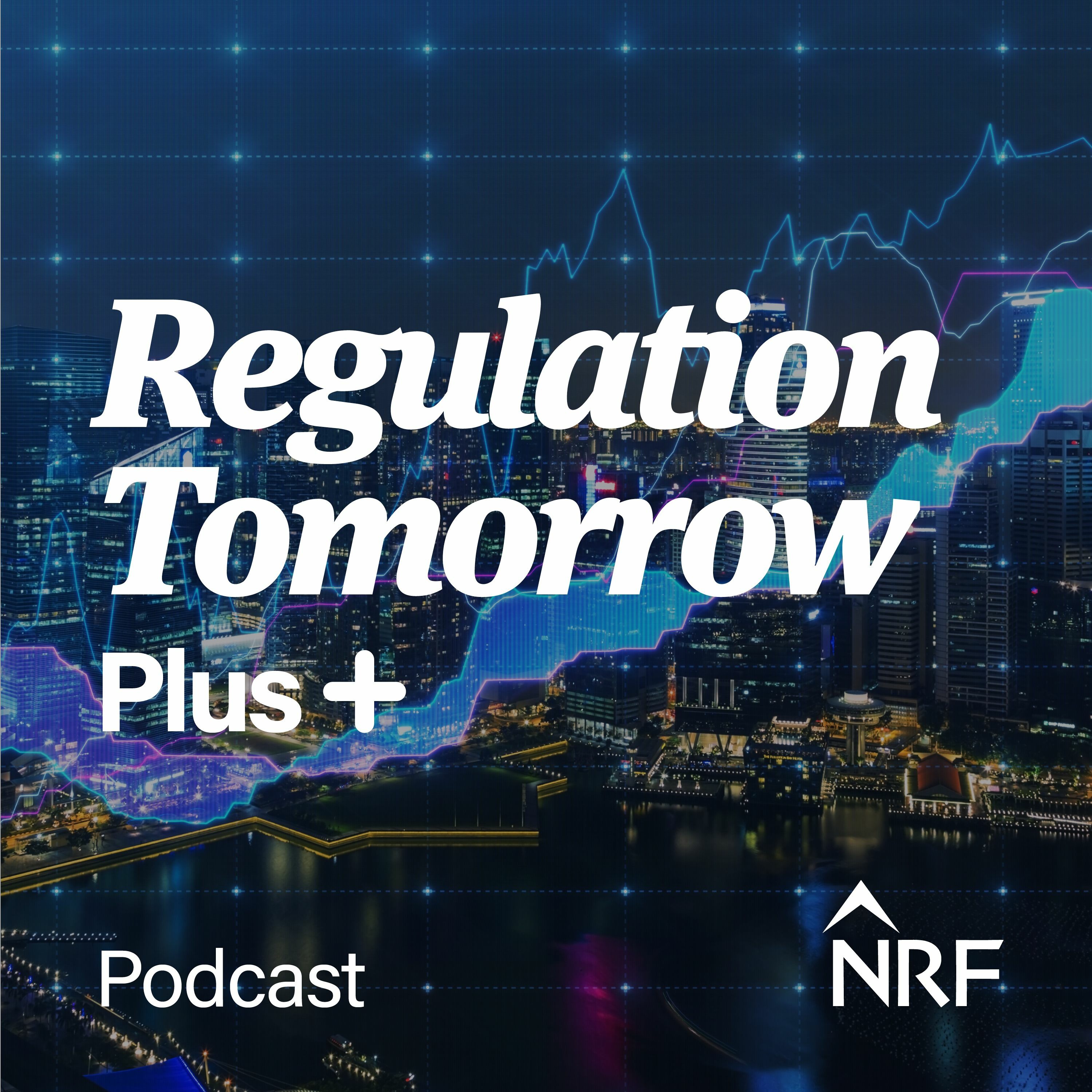 Regulation Tomorrow Podcast
