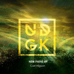 PREMIERE: Carl Higson - New Paths (Original Mix) [Underground Kollektiv Records]