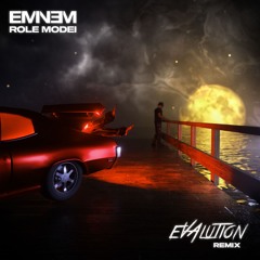 Eminem - Role Model (Evalution Remix) [FREE DL]