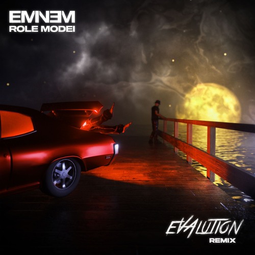 Eminem - Role Model (Evalution Remix) [FREE DL]