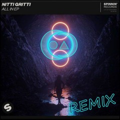 Nitti Gritti All In (Canilho Remix)