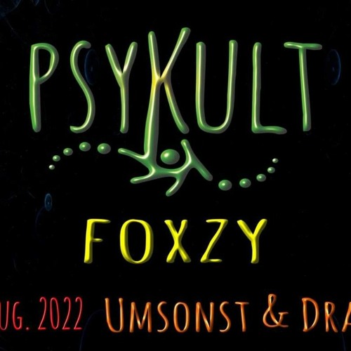 FOXZY HI-TECH SET @ PSYKULT 2022