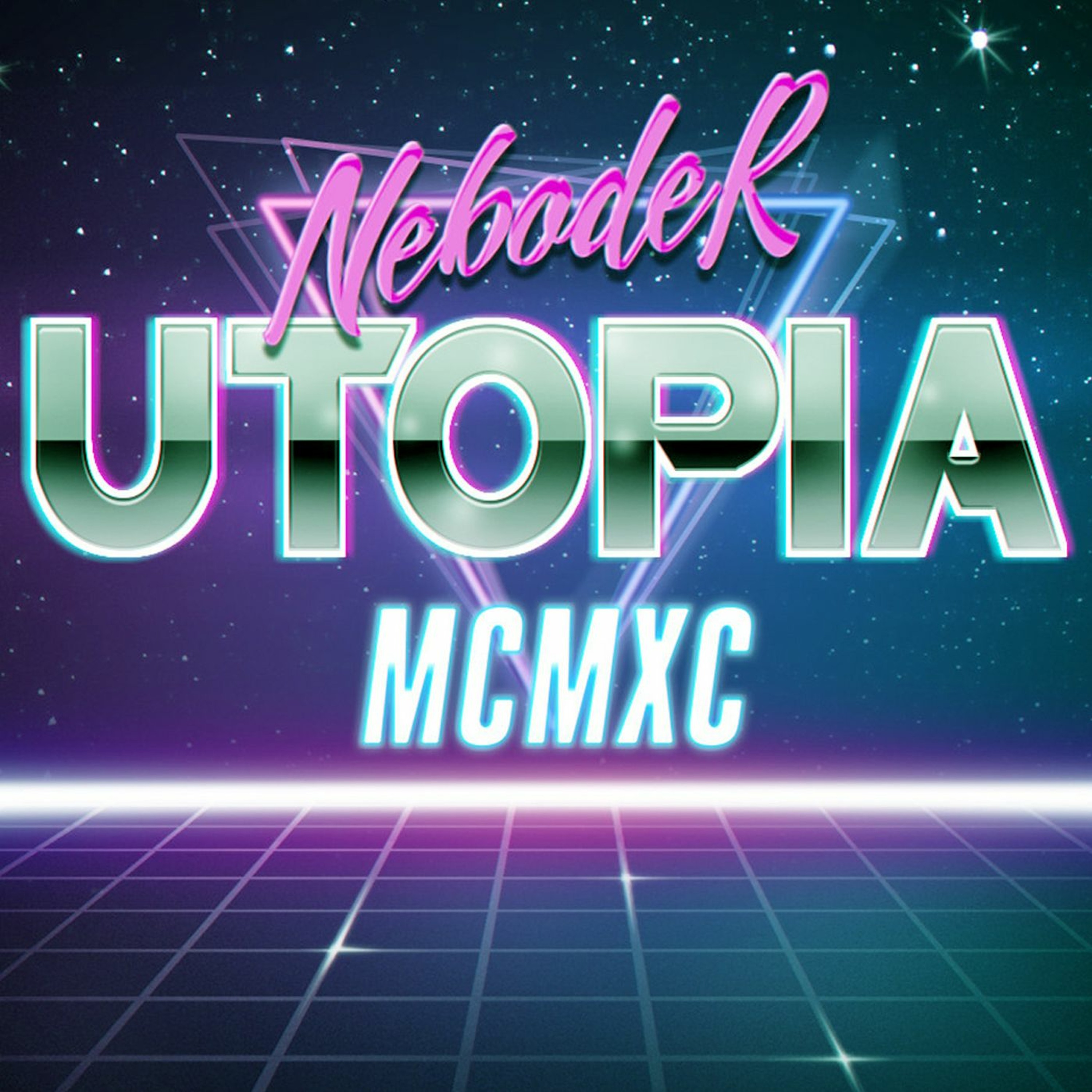 NebodeR - ＵＴＯＰＩＡ [ＭＣＭＸＣ] episode artwork