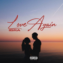 Ibra - Love Again