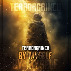 Dedicated (Terrorgrinch) - By Myself