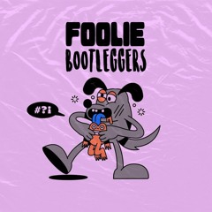 FOOLiE - Bootleggers