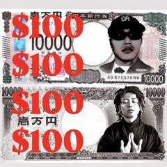 $100 (feat. soy,OMO)