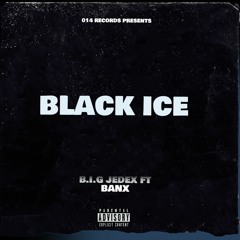 Black Ice (feat, Banx)