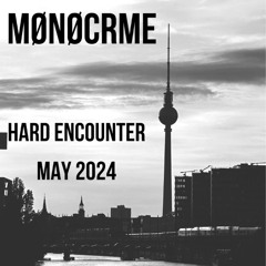 HARD ENCOUNTER [MAY 2024]