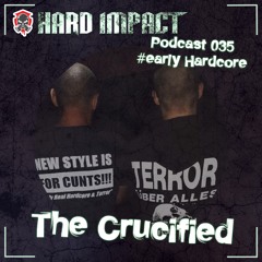 early Hardcore Mix | by The Crucified | September 2021 | Hard Impact