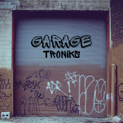 Garage Troniks