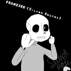 Undertale: PROMISED {Silver Coated}