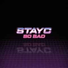 STAYC - SO BAD Official Instrumental