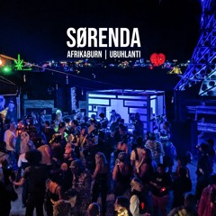 Sørenda (Live) @ Afrikaburn 2023 | Ubuhlanti