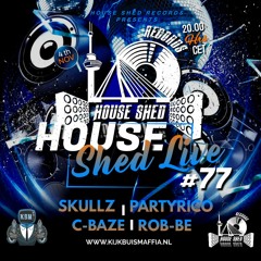 House Shed live #77; PartyRico