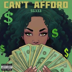 CANT AFFORD