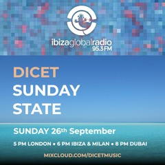 Sunday State with Dicet @ Ibiza Global Radio (26.09.2021)