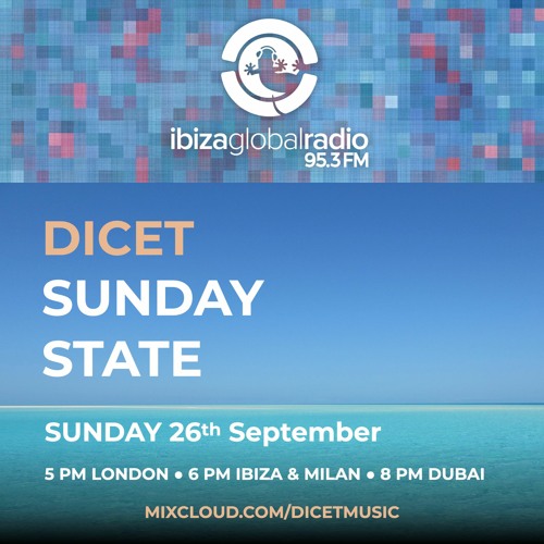 Sunday State with Dicet @ Ibiza Global Radio (26.09.2021)