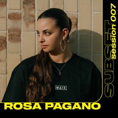 Subset Session 007 — Rosa Pagano