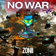Zonii - No War Ft. Unity