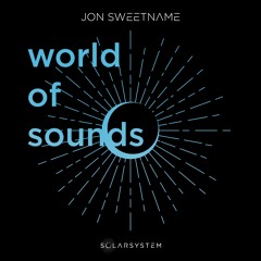 WORLD OF SOUNDS - Jon Sweetname (Solarsystem Free Tapes)