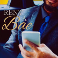 [DOWNLOAD] KINDLE 📙 Rent A Bae: A Sweet Romance (Away To Africa) by  Unoma Nwankwor