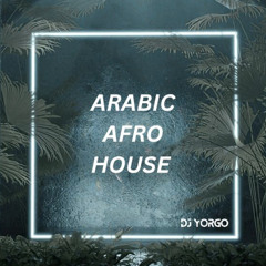 Arabic afro house mix vol 3