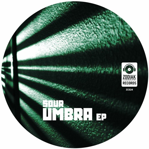 ZC024 - SOUR - Dusk - UMBRA EP - Zodiak Commune Records
