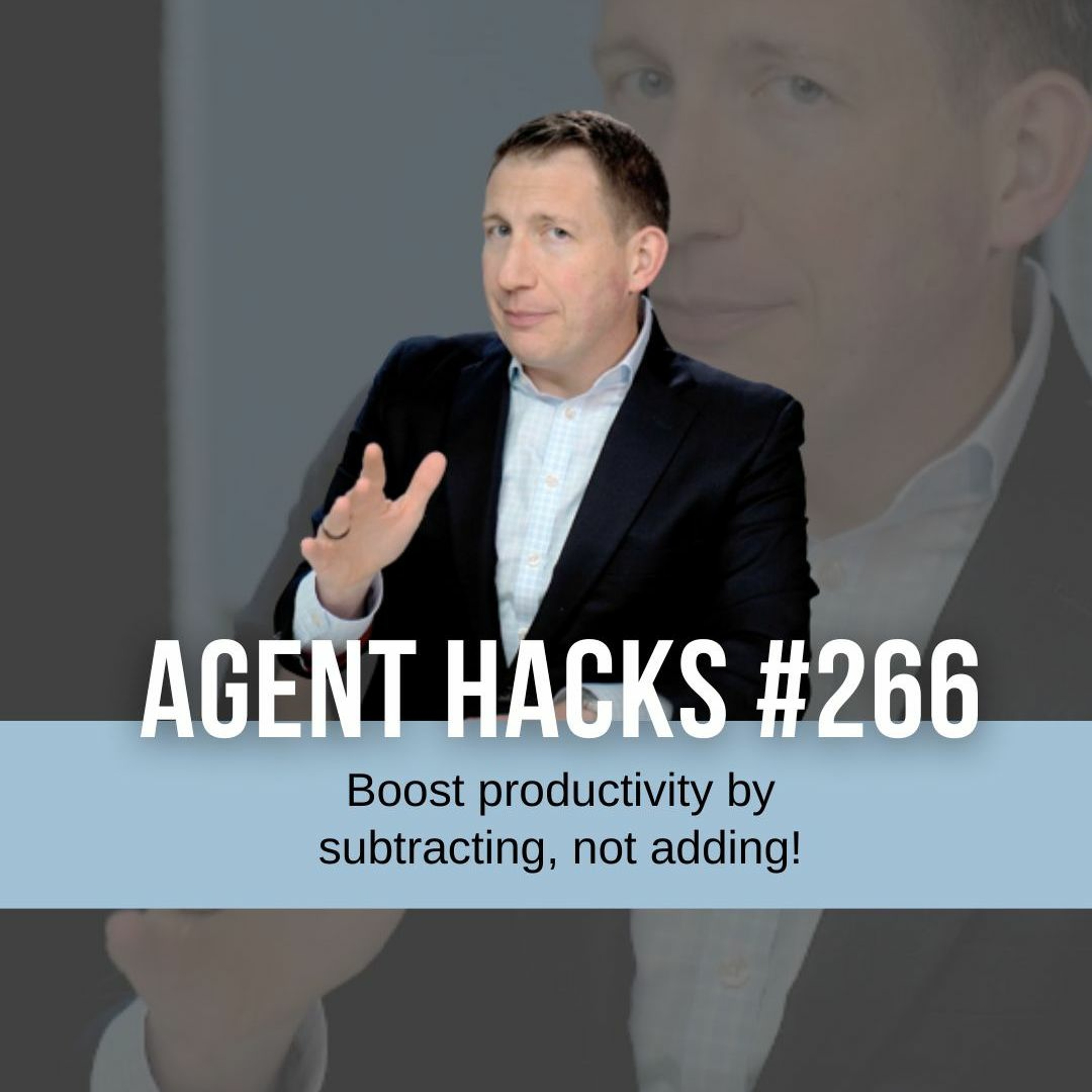 Boost productivity by subtracting, not adding - Agent Hacks 266 episode artwork