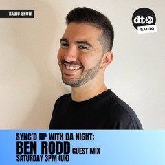 Sync'd Up #003 with Da Night (Ben Rodd Guest Mix)