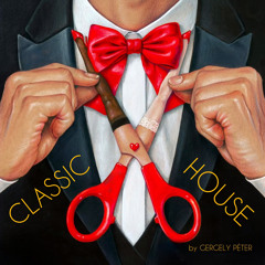 CLASSIC HOUSE MIX (by Gergely Péter)