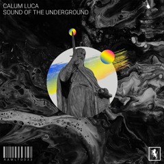Calum Luca - Sound Of The Underground [RAWLTD033]