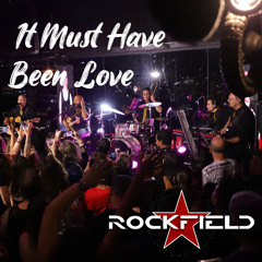 IT MUST HAVE BEEN LOVE