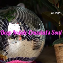 Deep Inside Cruszial's Soul #3 - 2023 (Rec - 2023 - 01 - 28)