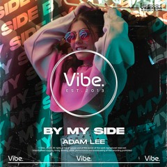 Adam Lee - By My Side (VIBE034)