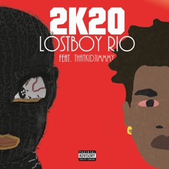 "2K20" feat. ThatKidJimmmy