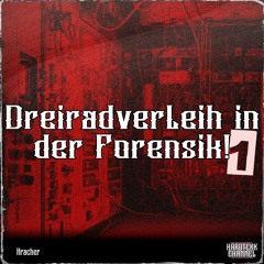 Kracher - Dreiradverleih In Der Forensik! 1