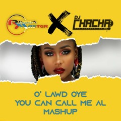Nailah Blackman - O' Lawd Oye (You Can Call Me Al ChaCha X Riddim Master Mashup)