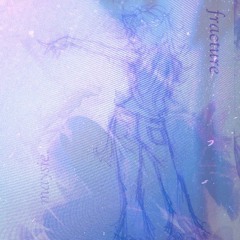 'フリクチャー (fracture)'