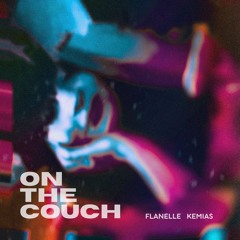 FLANELLE KEMIAS - ON THE COUCH