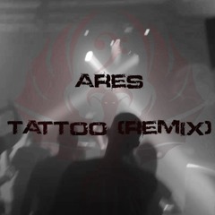 ARES - Tattoo