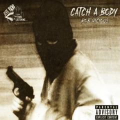 Rob Vicious - Catch A Body