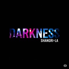 Shangri-la - Darkness